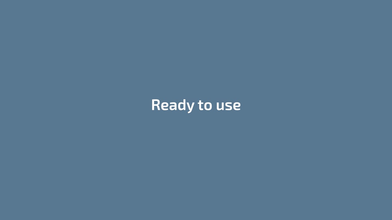 Ready to use