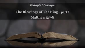 2024-01-28_Blessings of the King -- Part 4