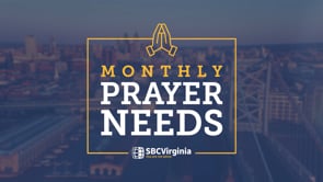 Monthly Prayer Needs - March 2024