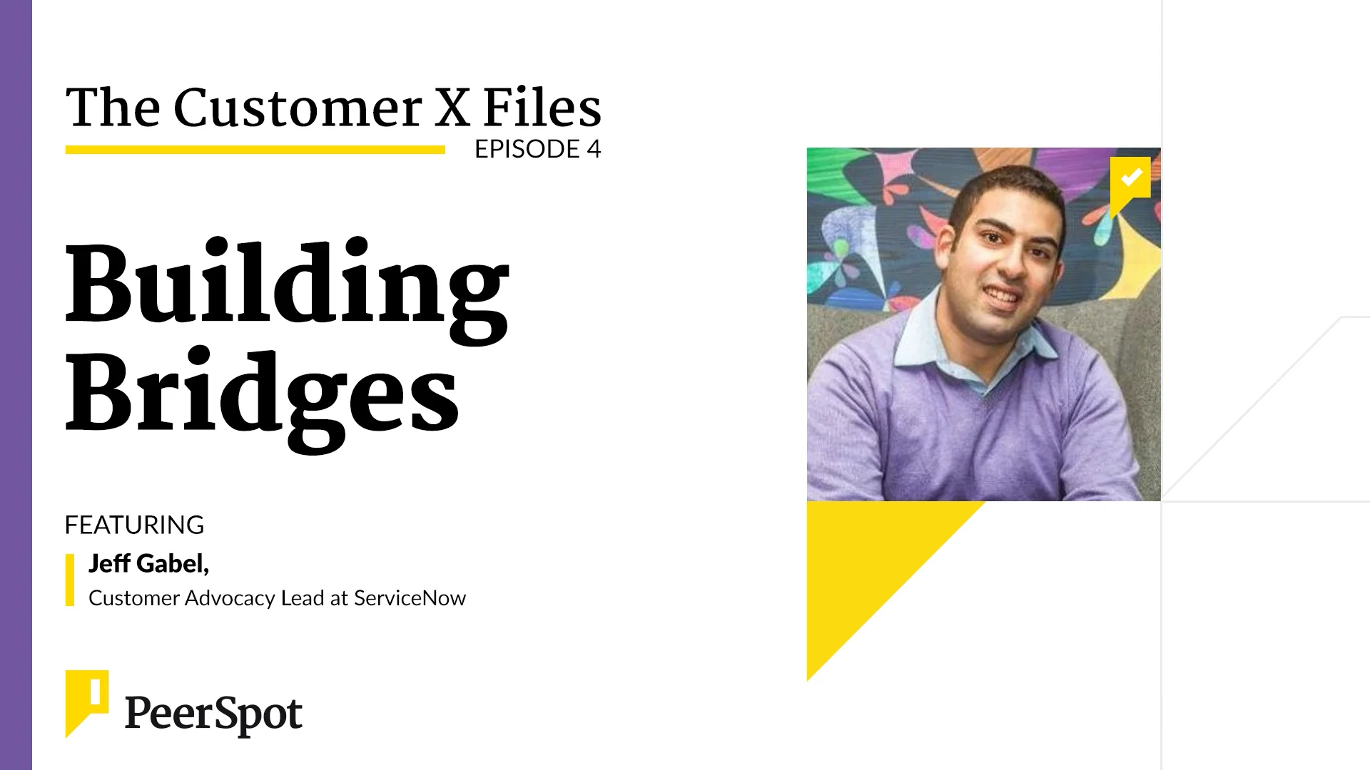Ep 4. Building Bridges with Jeff Gabel from ServiceNow - PeerSpot
