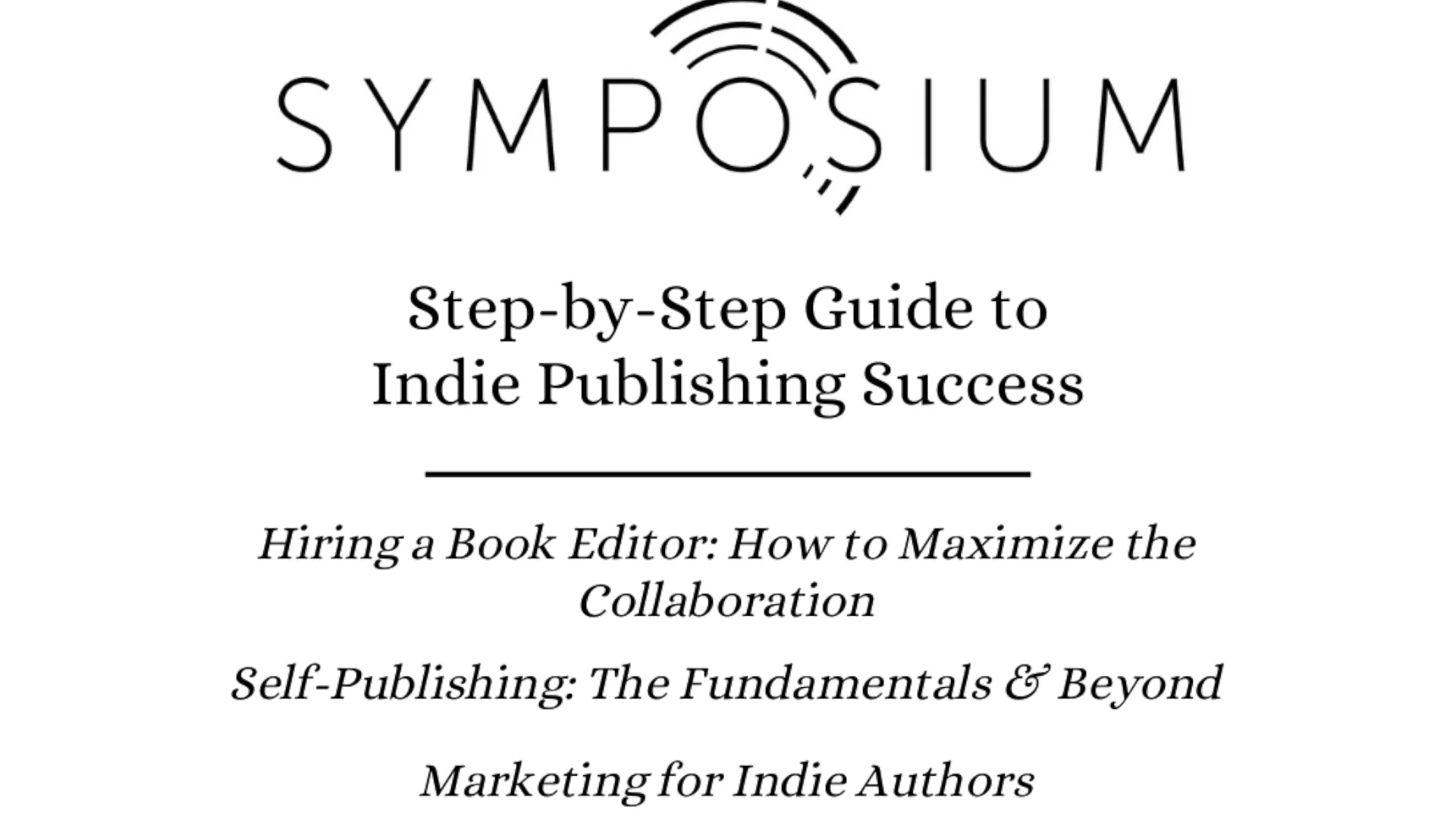 Watch Step-by-Step Guide to Indie Publishing Success Online | Vimeo On ...