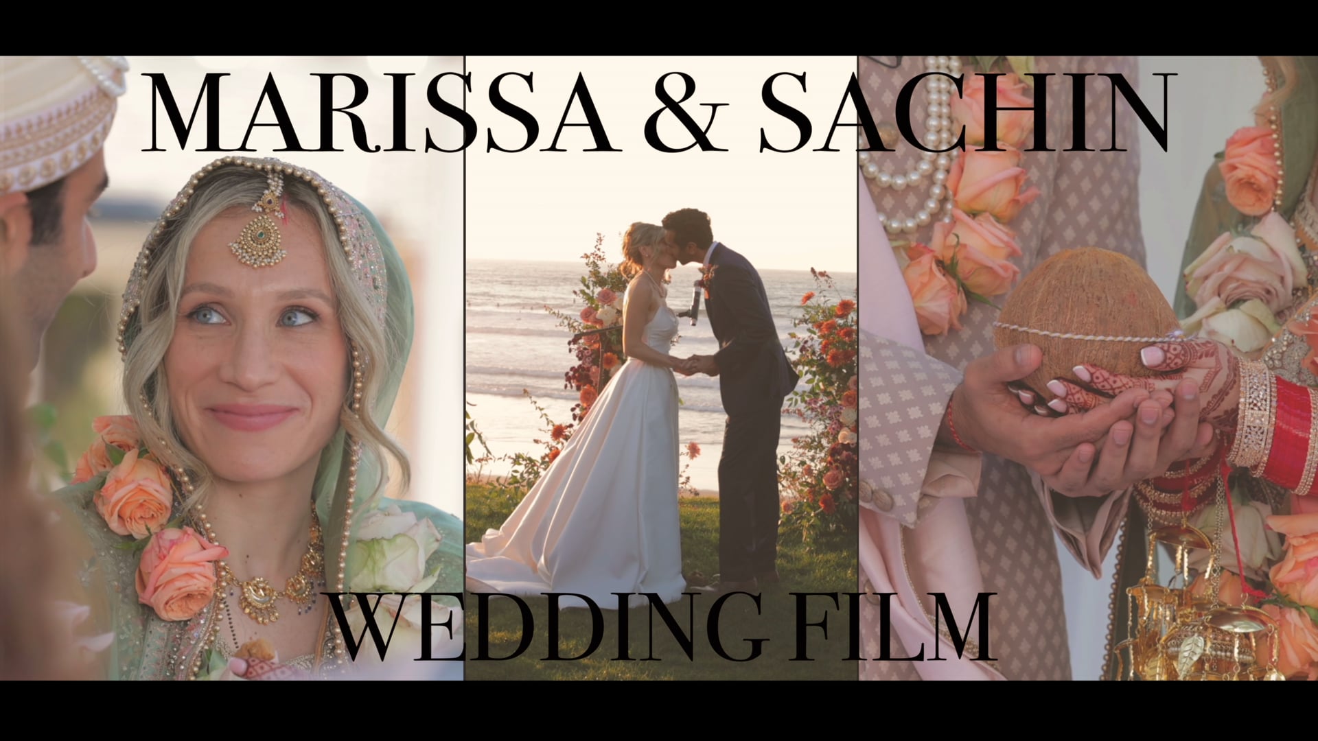 Marissa & Sachin Wedding Film (Extended)