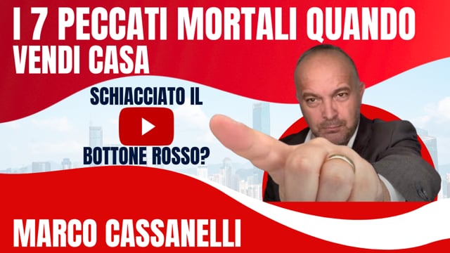 i 7 peccati mortali di chi vende casa a Milano