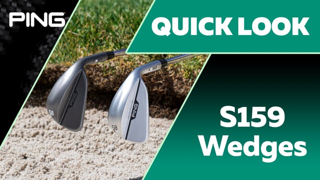 Quick Look | PING S159 Wedges