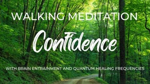 Walking Meditation for Confidence