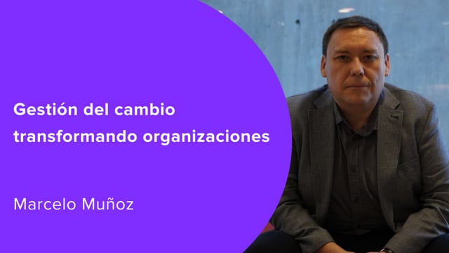 Gestión del cambio transformando organizaciones