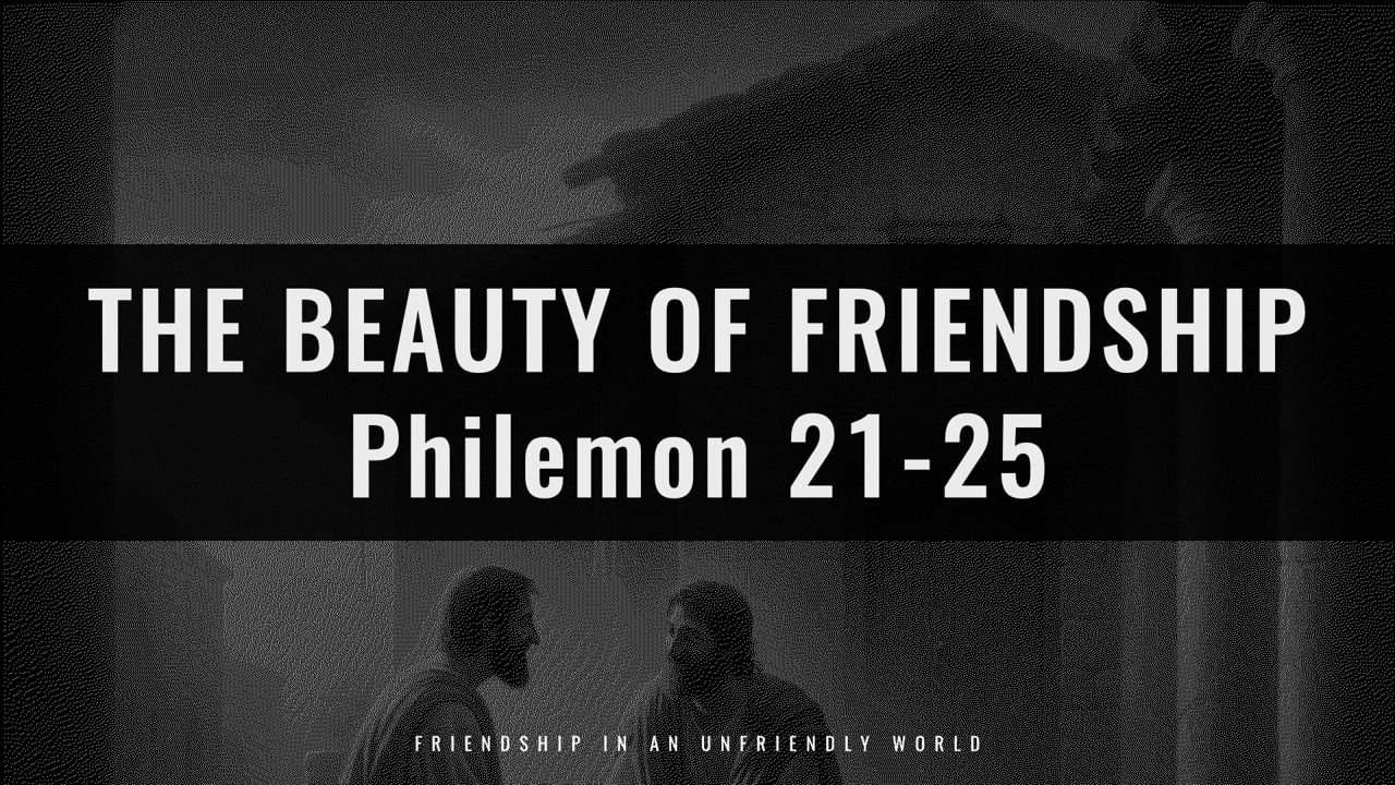 Philemon - The Beauty of Friendship