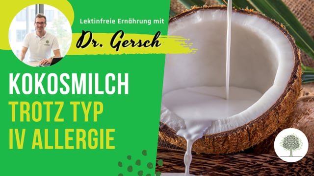 Kokosmilch trotz Typ-IV-Allergie (IgG-Antikörper) 