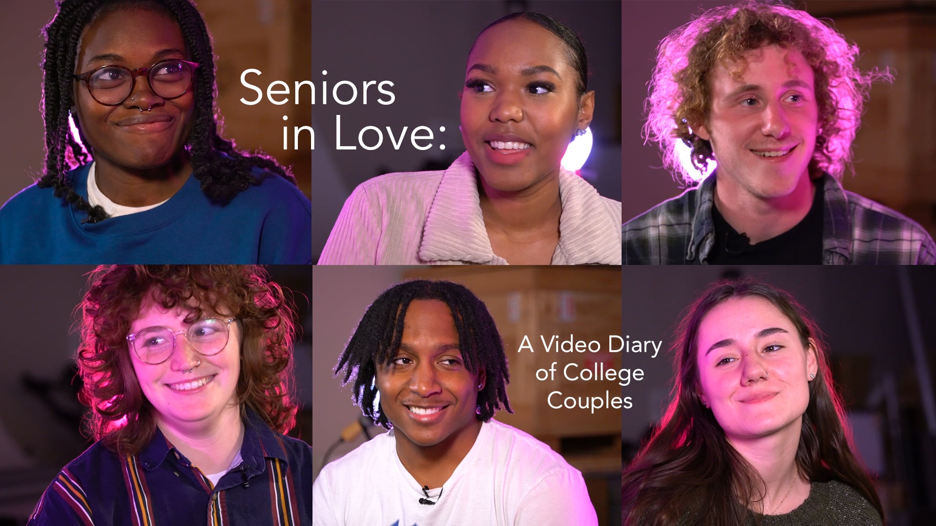 Seniors in Love: A Video Diary of College Couples