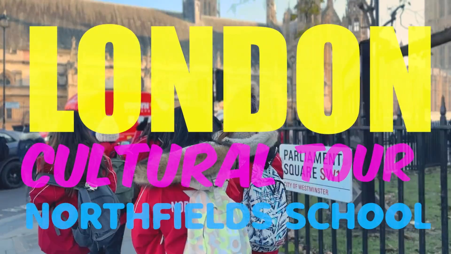 Northfields’ London Cultural Tour