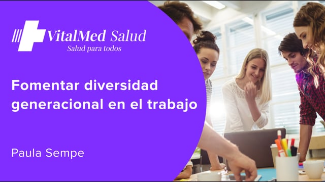 Fomentar diversidad generacional en el trabajo