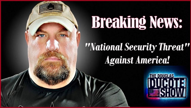 Breaking News: "National Security Threat Against America"