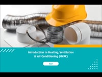 Module 01: Introduction to Heating, Ventilation &amp; Air Conditioning (HVAC)