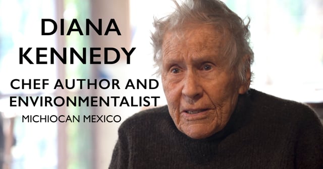 A Morning with Diana Kennedy – Zitácuaro, Michoacán, Mexico