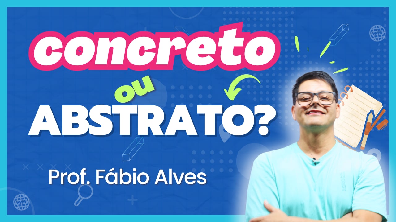 Substantivos Concretos e Abstratos (Módulo Intermediário)