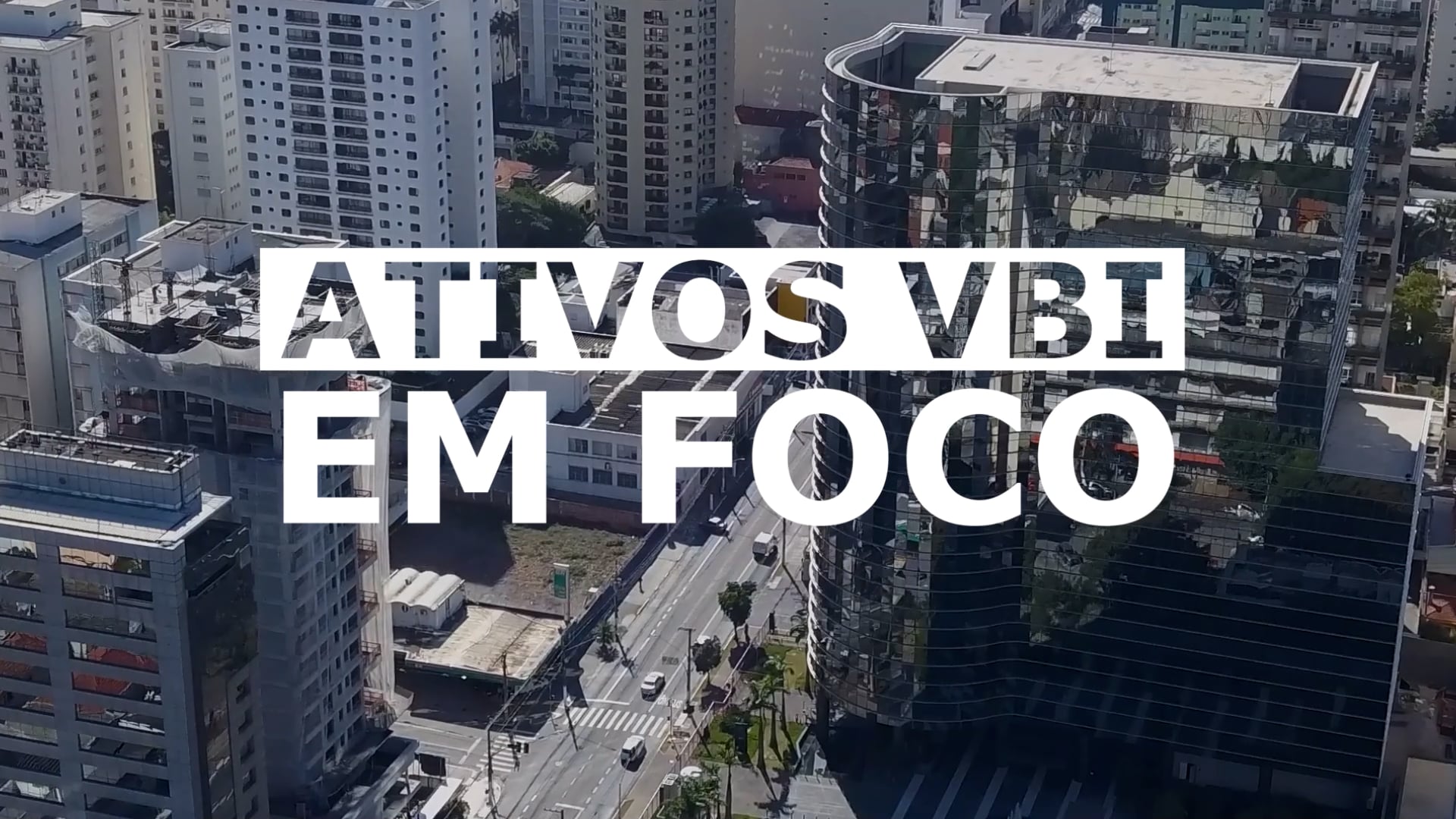 VBI - Ativos em Foco - Faria Lima 4.440