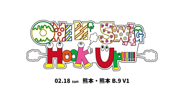 2024/2/18(日)ONE N’ SWAG ～Hook Up!!!!!!～ ＠熊本B.9 V1