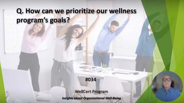 #034 How can we prioritize our wellness program’s goals?