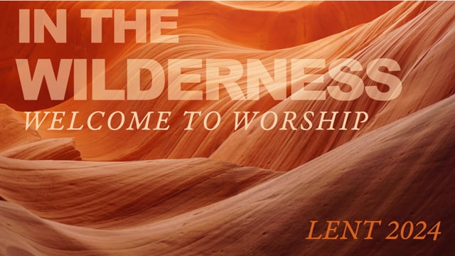 February 18 | "In the Wilderness: Temptation" (Rev. Holly Gotelli)