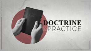 Doctrine & Practice | What We Believe About the Son | Part 1