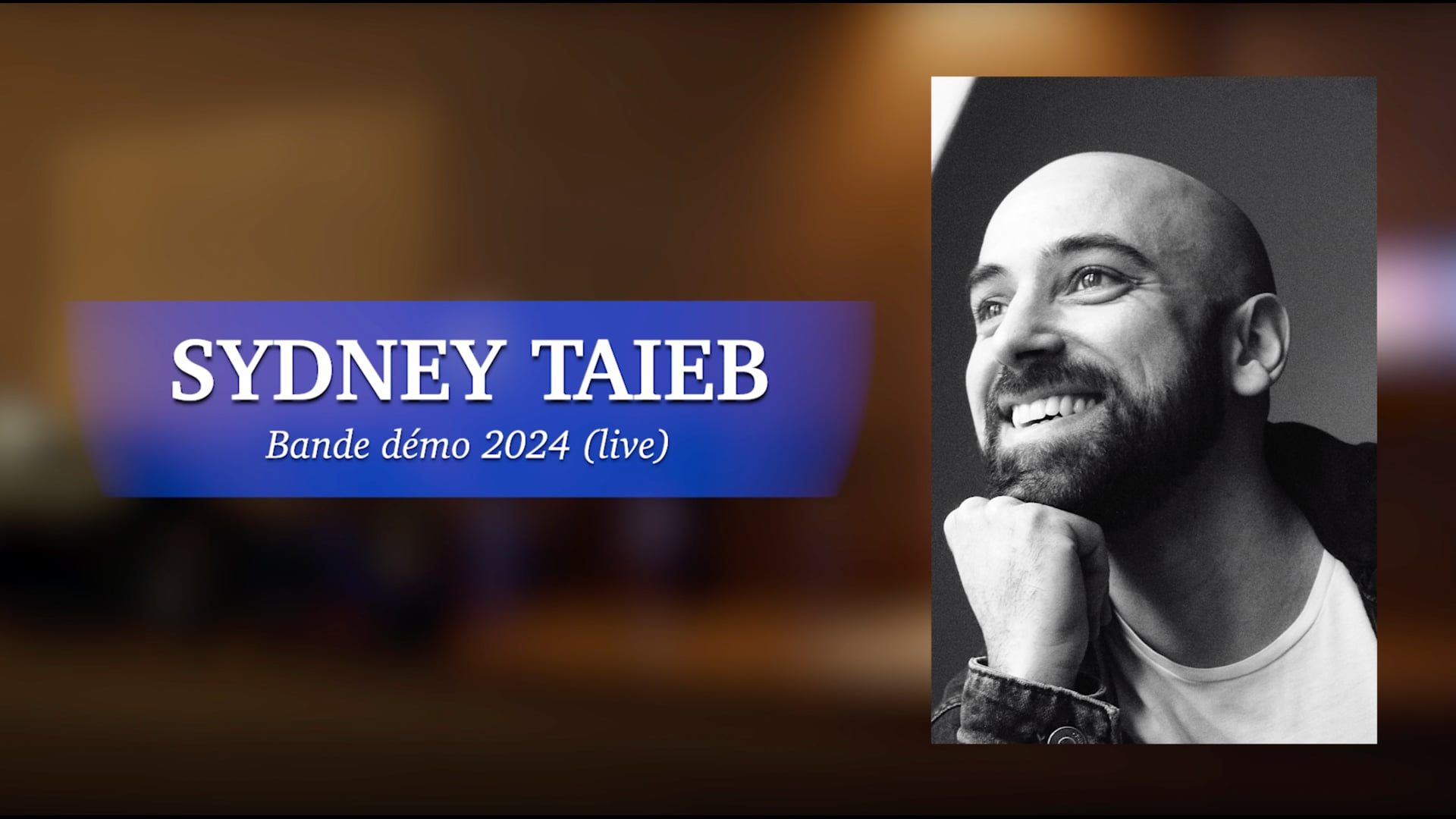 Vidéo Bande démo 2024 (live) - Sydney Taieb