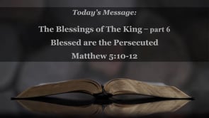 2024-02-11_Blessings of the King Part 6