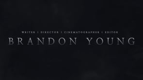 Brandon Young  Cinematography  Editor  Director  Writer  Sound