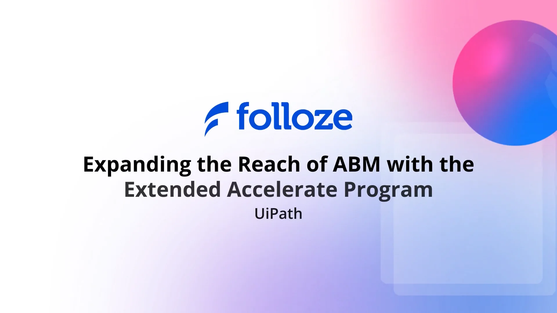 Expanding the Reach of ABM with the Extended Accelerate Program