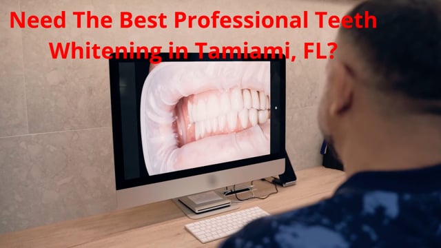 ⁣Lujan Dental : Professional Teeth Whitening in Tamiami, FL