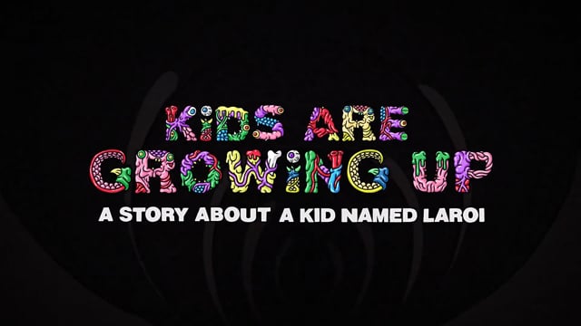 KIDS ARE GROWING UP: A Story About A Kid Named Laroi