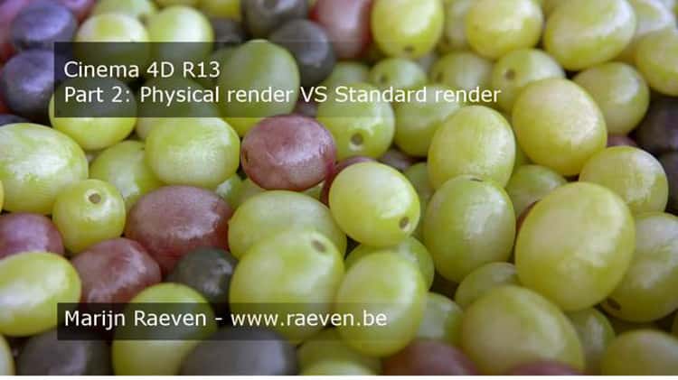 Cinema 4D R13 Physical render VS Standard render