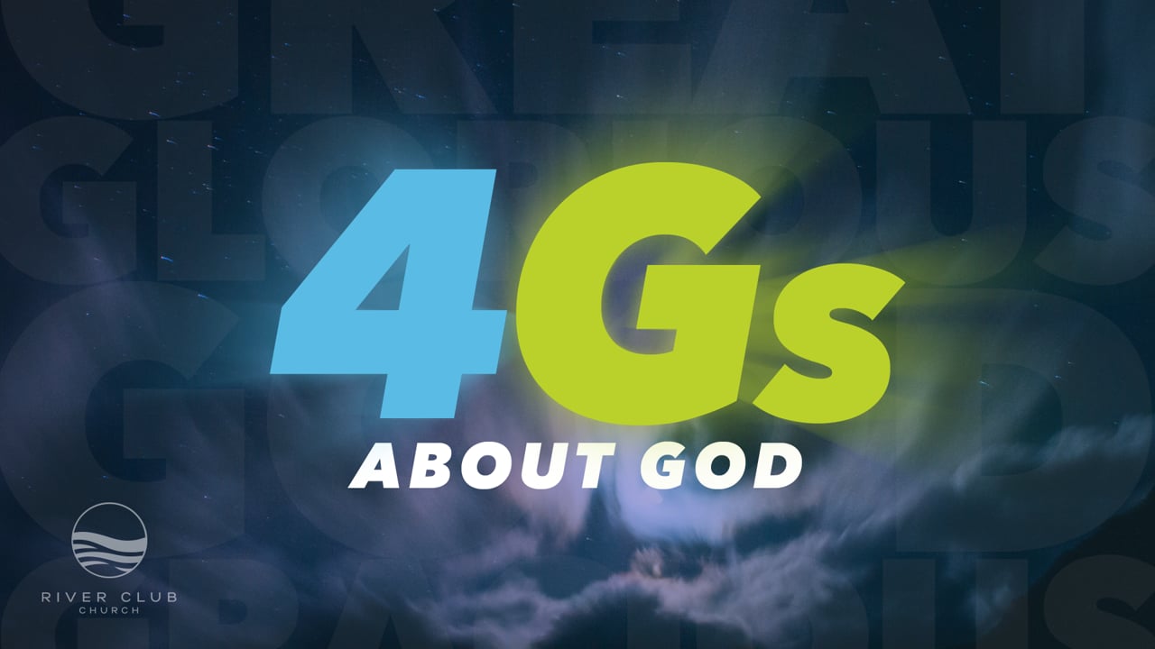 The 4 G’s About God – Week 2: “God is Glorious”