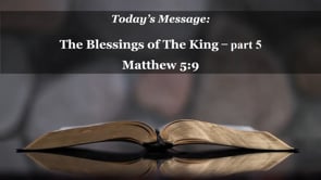 2024-02-04_Blessings of the King -- Part 5