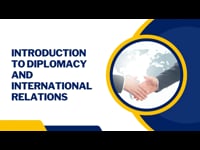 Module 01: Introduction to Diplomacy and International Relations