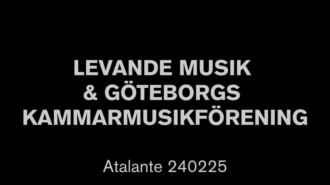 240225 | Levande Musik & Göteborgs Kammarmusikförening | Tonsättarporträtt: Ida Lundén
