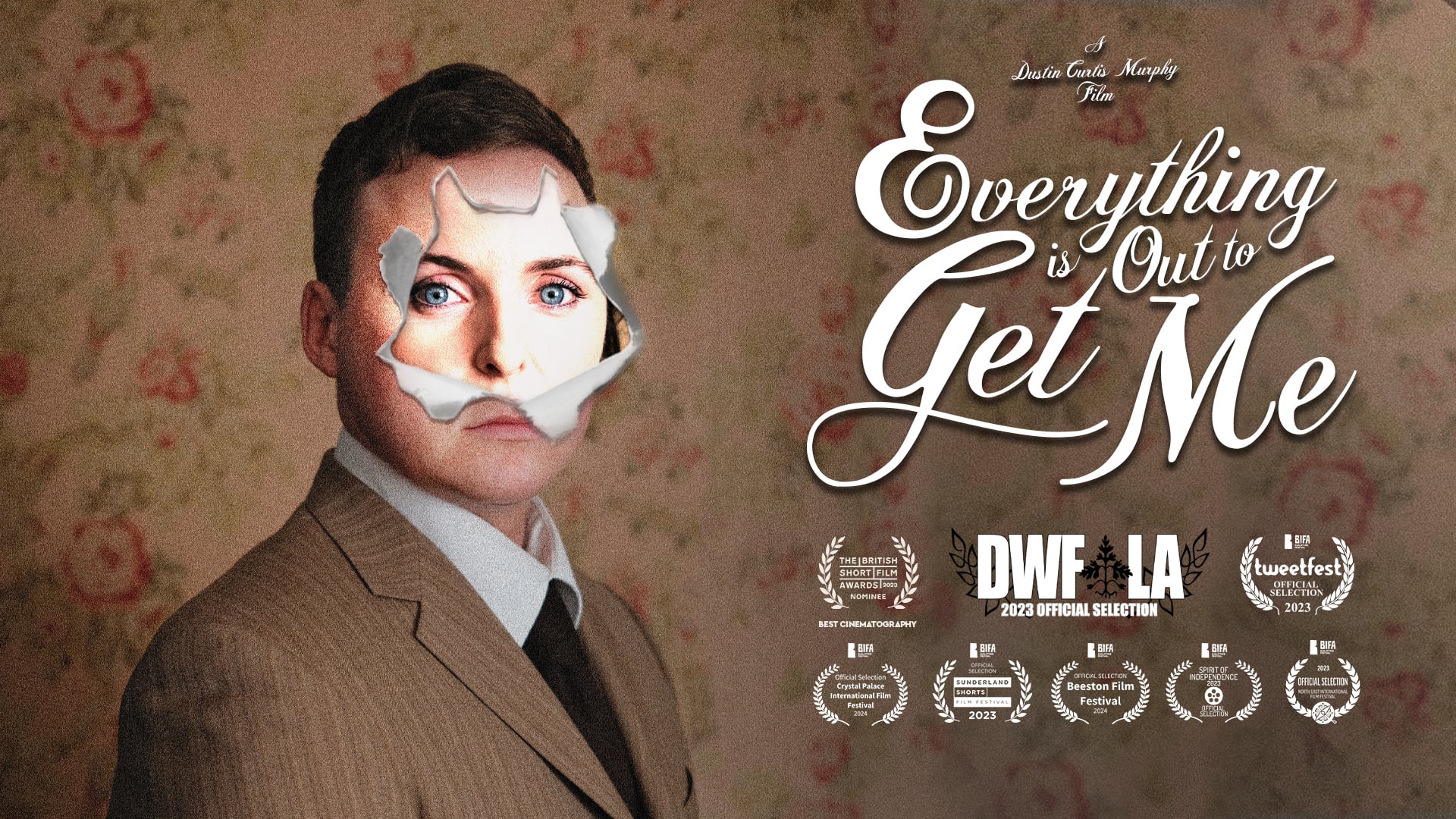 EVERYTHING IS OUT TO GET ME (Teaser Trailer)