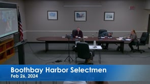 Boothbay Harbor Selectmen Feb 26