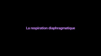 La respiration diaphragmatique