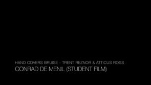 Hand Covers Bruise - Trent Reznor & Atticus Ross (Student Film)