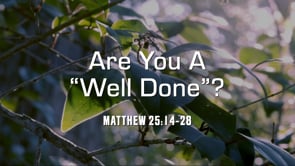 Are You A "Well Done"?