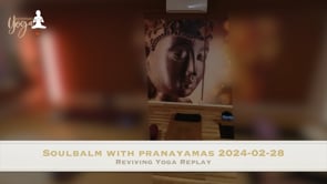 Soulbalm with pranayamas 2024-02-28