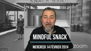 Mindful SNACK - Frédéric (©Change et Sois - 14-02-2024)