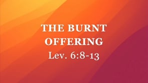 The Burnt Offering | Leviticus 6:8-13
