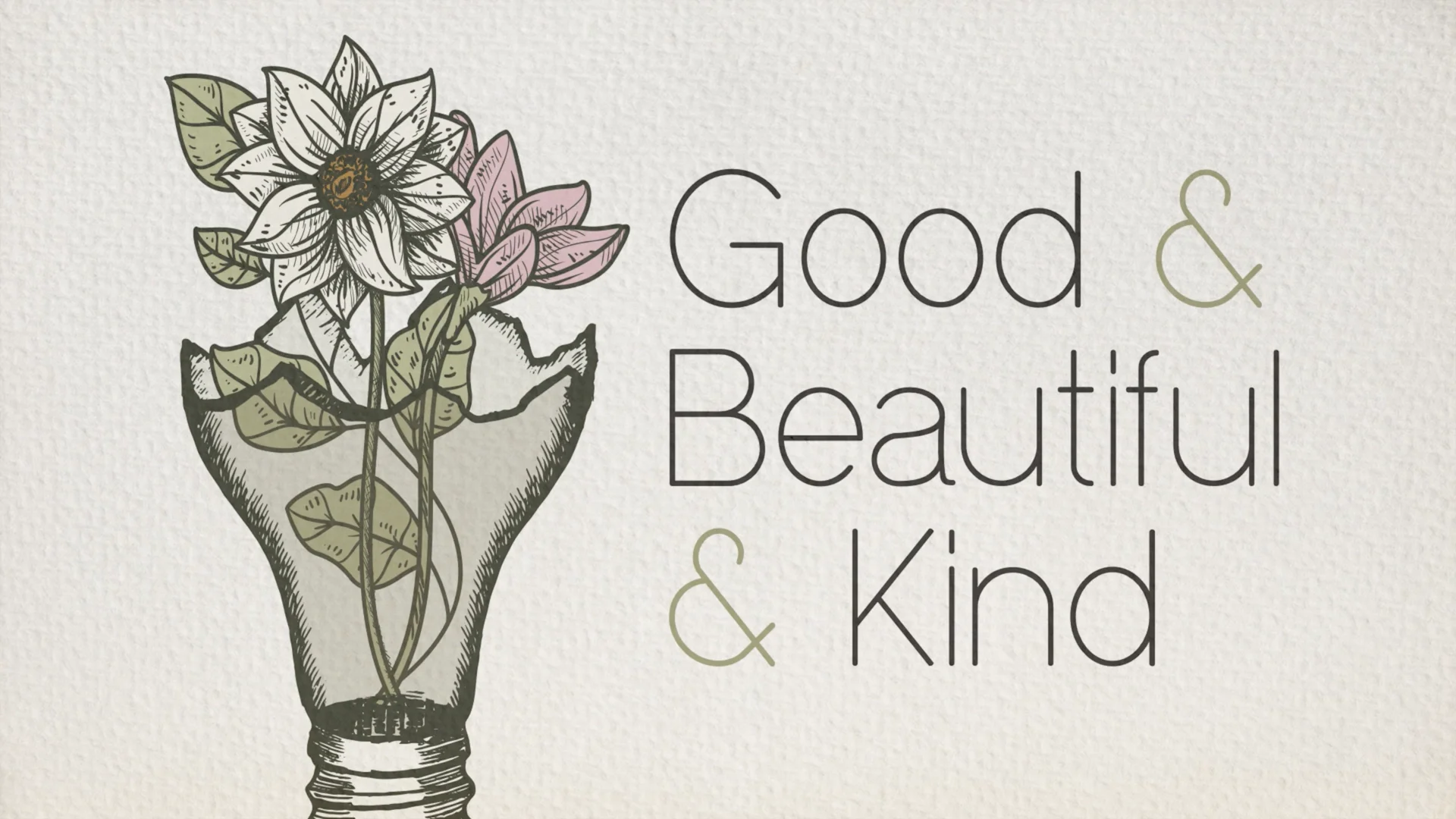 Good & Beautiful & Kind Spoken Word on Vimeo