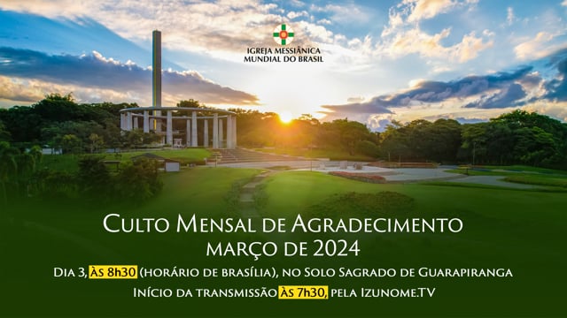 Capa do vídeo “Cerimônia do Culto Mensal de Agradecimento de Março de 2024”