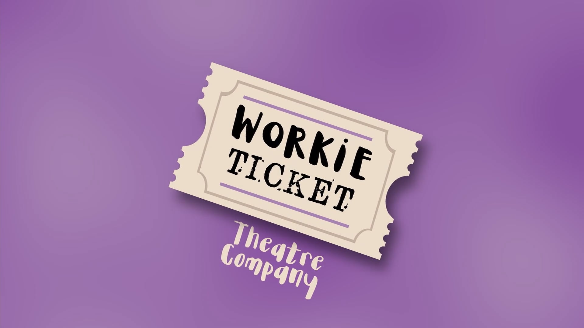 Workie Ticket Theatre Company | Promo