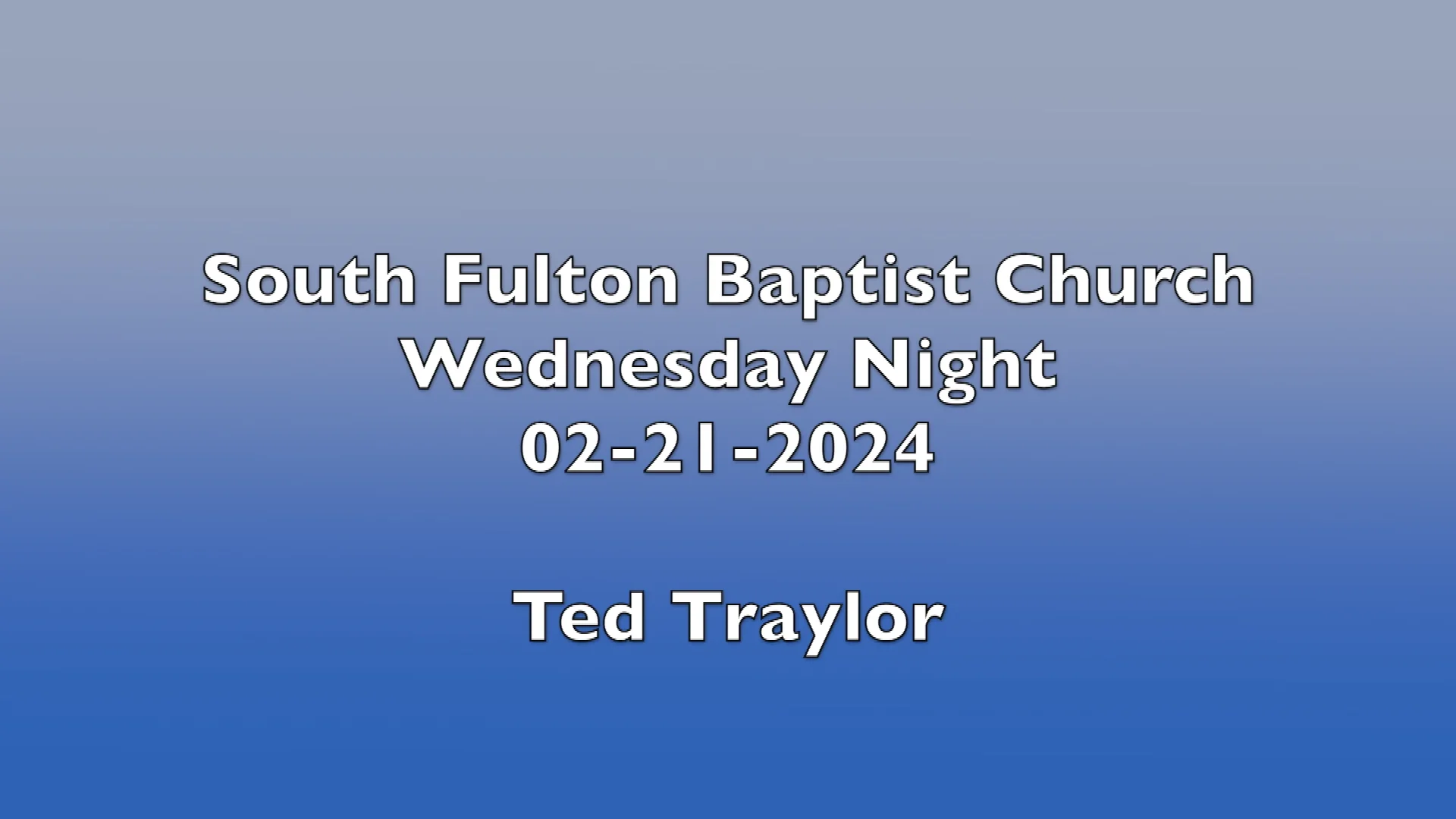 Wednesday Night Revival 02-21-2024 on Vimeo