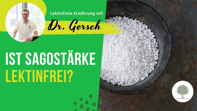 Video: Ist Sagostärke lektinfrei? 