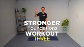 Stronger Foundations Workout Three