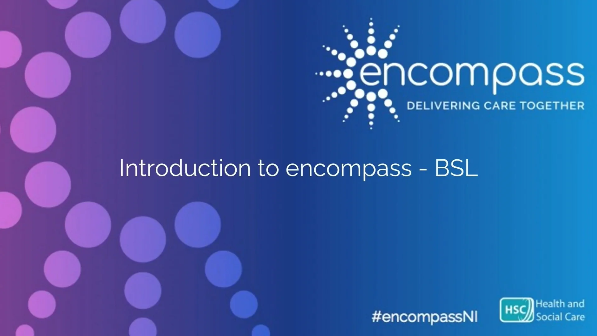 Northern_Ireland_-_encompass_BSL_Version_V1 (1) on Vimeo